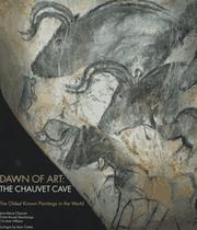 Dawn of art : the Chauvet Cave : the oldest known paintings in the world  Cover Image