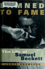 Damned to fame : the life of Samuel Beckett  Cover Image