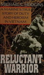 Reluctant warrior : a Marine's true story of duty and heroism in Vietnam  Cover Image