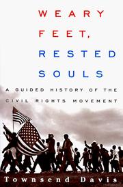 Weary feet, rested souls : a guided history of the Civil Rights Movement  Cover Image