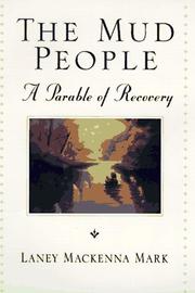 The mud people : a parable of recovery  Cover Image