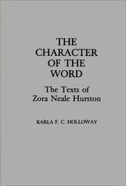 The character of the word : the texts of Zora Neale Hurston  Cover Image