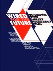 Wired for the future : developing your library technology plan  Cover Image