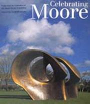 Celebrating Moore : works from the collection of the Henry Moore Foundation  Cover Image