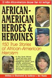 African-American heroes & heroines : 150 true stories of African-American heroism  Cover Image