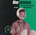 Mae Jemison : the first African American woman astronaut  Cover Image