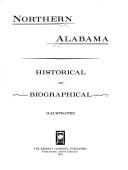 Northern Alabama : historical and biographical. Cover Image