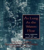 As long as the waters flow : Native Americans in the South and the East  Cover Image