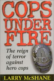Cops under fire : the reign of terror against hero cops  Cover Image