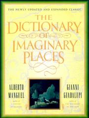 The dictionary of imaginary places  Cover Image