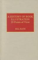A history of book illustration : 29 points of view  Cover Image