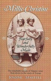 Millie-Christine : fearfully and wonderfully made / by Joanne Martell. Cover Image
