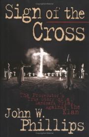 Sign of the cross : the prosecutor's true story of a landmark trial against the Klan  Cover Image