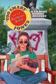 "Too Smart" Jones and the mysterious artist : a Gilbert Morris mystery. Cover Image