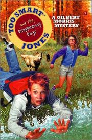 Too Smart Jones and the disappearing dogs : a Gilbert Morris mystery. Cover Image