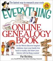 The everything online genealogy book : use the Web to discover long-lost relations, trace your family tree back to royalty, and share your history with far-flung cousins  Cover Image