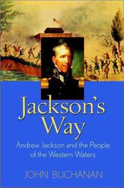 Jackson's way : Andrew Jackson and the people of the western waters  Cover Image