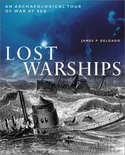 Lost warships : an archaeological tour of war at sea  Cover Image