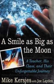A smile as big as the moon : a teacher, his class, and their unforgettable journey  Cover Image