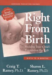 Right from birth : building your child's foundation for life : birth to 18 months  Cover Image