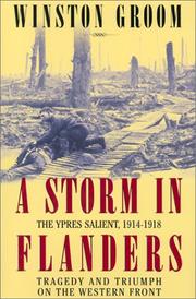 A storm in Flanders : the Ypres salient, 1914-1918 : tragedy and triumph on the Western Front  Cover Image