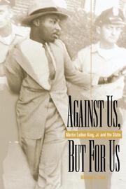 Against us, but for us : Martin Luther King, Jr. and the state  Cover Image