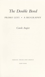The double bond : Primo Levi, a biography  Cover Image