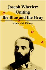 Joseph Wheeler : uniting the blue and the gray  Cover Image