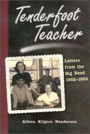 Tenderfoot teacher : letters from the Big Bend, 1952-1954  Cover Image