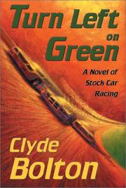 Turn left on green : a novel of stock car racing  Cover Image