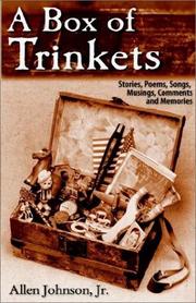 A box of trinkets : stories, poems, songs, musings, comments and memories  Cover Image