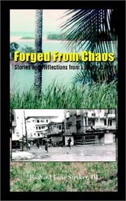 Forged from chaos : stories and reflections from Liberia at war  Cover Image