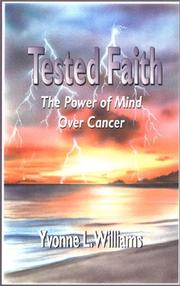 Tested faith : the power of mind over cancer  Cover Image