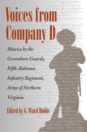 Voices from Company D : diaries by the Greensboro Guards, Fifth Alabama Infantry Regiment, Army of Northern Virginia  Cover Image