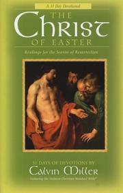 The Christ of Easter : readings for the season of resurrection : 48 days of devotions  Cover Image
