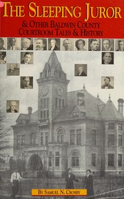 The sleeping juror & other Baldwin County courtroom tales and history  Cover Image