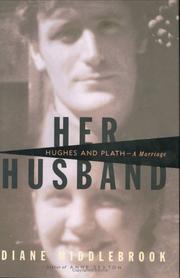 Her husband : Hughes and Plath-- a marriage  Cover Image