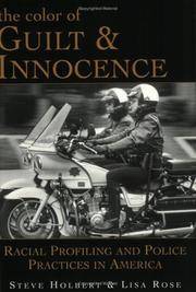The color of guilt & innocence : racial profiling and police practices in America  Cover Image