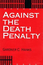 Against the death penalty : Christian and secular arguments against capital punishment  Cover Image