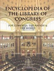 Encyclopedia of the Library of Congress : for Congress, the nation & the world  Cover Image