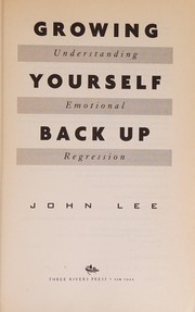 Growing yourself back up : understanding emotional regression  Cover Image