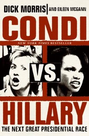 Condi vs. Hillary : the next great presidential race  Cover Image