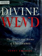 Divine wind : the history and science of hurricanes  Cover Image