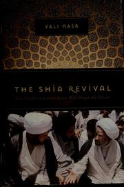 The Shia revival : how conflicts within Islam will shape the future  Cover Image