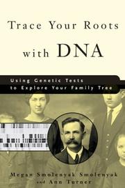 Trace your roots with DNA : using genetic tests to explore your family tree  Cover Image