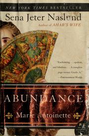 Abundance : a novel of Marie Antoinette  Cover Image