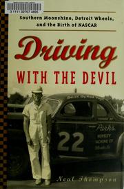 Driving with the devil : southern moonshine, Detroit wheels, and the birth of NASCAR  Cover Image