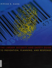 The library security and safety guide to prevention, planning, and response  Cover Image