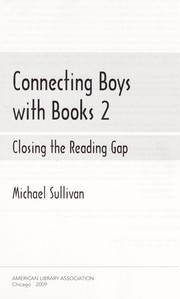 Connecting boys with books 2 : closing the reading gap  Cover Image