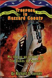 Trespass in Hazzard County : my life as an insider on "The Dukes of Hazzard" : a memoir  Cover Image
